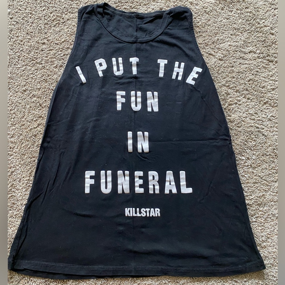 I Put The Fun in Funeral Killstar offbrand tank